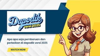 Apa Saja Pembaruan dan Perbaikan Di Dapodik Versi 2025 [upl. by Harding390]