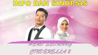 Info dan Sinopsis Drama Hero Seorang Cinderella 2 [upl. by Vories681]