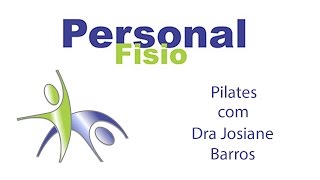 Pilates Com a dra Josiane Barros [upl. by Faubion122]