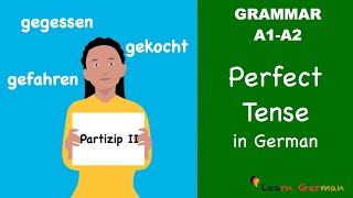 Perfect tense in German  Perfekt  Partizip II  Learn German Grammar  A1A2 [upl. by Seiber792]