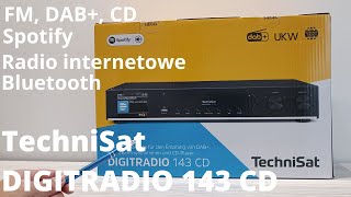 TechniSat DIGITRADIO 143  CD DAB radio internetowe Bluetooth  CD Spotify Connect  recenzja [upl. by Qahsi180]