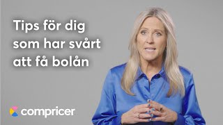 Tips för dig som har svårt att få bolån [upl. by Ikkaj]