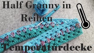 DIY ✿ Temperaturdecke häkeln ✿ Half Granny in Reihen ✿ Decke häkeln ✿Farbwechsel✿Häkeln für Anfänger [upl. by Kcirdek]