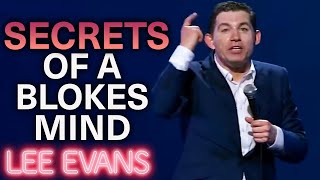 Lee Evans Explains The Mind Of A Typical Bloke  Lee Evans [upl. by Nabru]