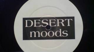 Desert Moods Desert Moods [upl. by Blase]