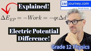 Grade 12 Physics  Electric Potential Difference Explained [upl. by Woodson]