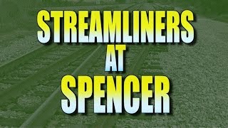 Streamliners At Spencer Part 1 [upl. by Ennaid627]