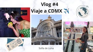 Vlog 4 Viaje a CDMX Parte 1 ✈️❤️ SOFÍA DE LUNA [upl. by Gifferd]