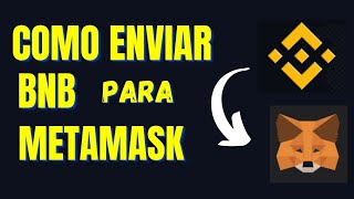 Como enviar BNB da Binance para a Metamask [upl. by Korney133]