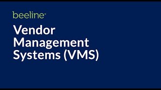 Vendor Management Systems VMS 101  Beeline [upl. by Aicilf]