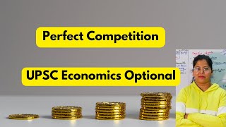 Perfect Competition  Market Structure  UPSC Economics Optional  Deepti Mahajan [upl. by Barrington962]