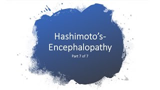 Hashimotos Encephalopathy CauseSymptomsDiagnosis and Treatment [upl. by Antonina]