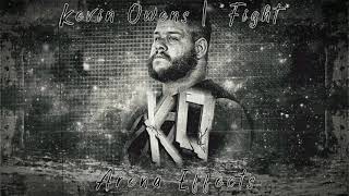 WWE Kevin Owens Theme Arena Effect  quotFightquot [upl. by Olivero716]