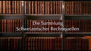 Die Sammlung Schweizerischer Rechtsquellen [upl. by Colas788]