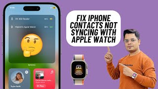 8 Best Tips to Fix iPhone Contacts Not Syncing With Apple Watch [upl. by Turner622]