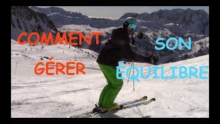 Comment gérer son équilibre en ski  Explications et astuces [upl. by Novad]