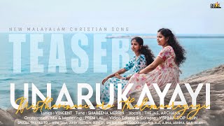 Teaser  UNARUKAYAYI  New Malayalam Christian Song  Releasing on 24112024 [upl. by Caitrin]