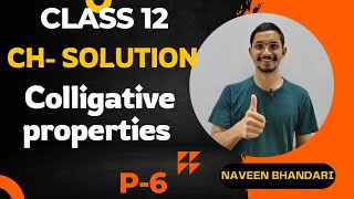 Solution 06  Colligative properties part 1 class 12 chemistry  cbse [upl. by Eeralav]