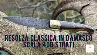 RESOLZA IN MUFLONE E DAMASCO SCALA DA 400 STRATI RESOLZA IN MUFLON AND DAMASCUS SCALE OF 400 LAYERS [upl. by Terza]