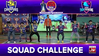 Squad Challenge  Game Show Aisay Chalay Ga League Season 2  TickTocker Vs Champions [upl. by Hterrag]