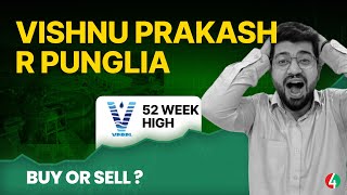 Vishnu Prakash R Punglia 52 week high vprp [upl. by Grekin]