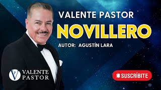 Novillero de Agustín Lara Valente Pastor [upl. by Aksel565]