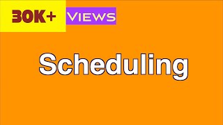 Scheduling  Examples amp Problems with Solutions [upl. by Berkow30]