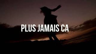 PLUS JAMAIS CA CLIP OFFICIEL [upl. by Andi]