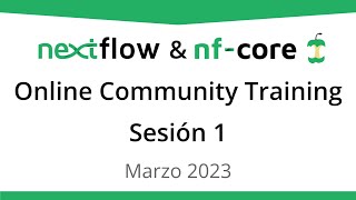 Nextflow amp nfcore Online Community Training  Sesión 1 Spanish [upl. by Ydnyl]