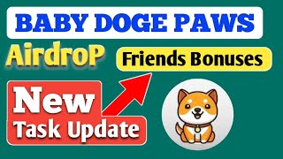 Baby Doge PAWS Friends Bonuses  Baby Dogecoin news today  ALL BTC [upl. by Dey]