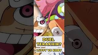 🔥 Luffy vs Koby Duel Terakhir 🔥😱  Teori One Piece onepiece [upl. by Kuhn]