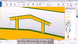 PEB roof monitor detailing in Tekla Structures part01 [upl. by Dorman]