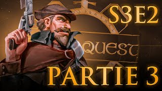 UN COMBAT ÉPIQUE ► TABLEQUEST S3E2 Partie 3 [upl. by Muldon416]