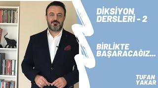 Diksiyon Eğitimi  2  Birlikte başaracağız [upl. by Elo]