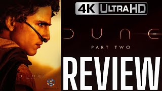 DUNE PART 2 A MASTERPIECE OF AUDIO AND CINEMATOGRAPHY  4K HDR REVIEW [upl. by Akener223]