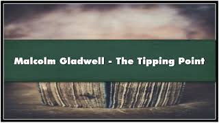 Malcolm Gladwell  The Tipping Point Audiobook [upl. by Araek]