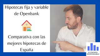 Hipoteca variable y fija Openbank características y opiniones en 2022 [upl. by Akiv]