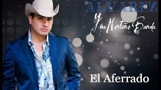 Julion Alvarez  El Aferrado 2015 [upl. by Pelligrini377]