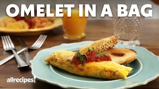 How to Make An Omelet in a Bag  Allrecipes [upl. by Adnohsed]