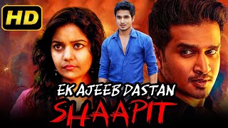 Ek Ajeeb Dastan Shaapit HD South Suspense Thriller Hindi Dubbed Movie  Nikhil Swati Reddy [upl. by Dierdre]