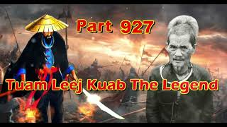 Tuam Leej Kuab The Legend Hmong Warrior Part 927 [upl. by Hairahcaz]