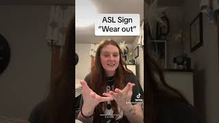 Learn How To Sign quotWear Outquot in ASL for Beginners  American Sign Language shorts [upl. by Kcinemod]