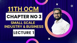 11th OCM Commerce  Chapter No 3  Small Scale Industry amp Business  Lecture 1  JR Tutorials [upl. by Ahsilahs23]