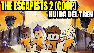 THE ESCAPISTS 2  ESCAPANDO DEL TREN COOP  Gameplay Español [upl. by Rehtaeh697]