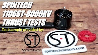 SpinTech 1106ST8000KV 2S Thrust Tests Big power in a tiny package [upl. by Pacian]