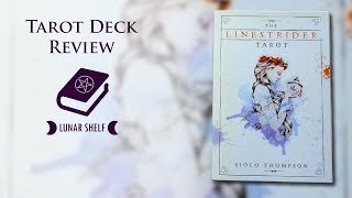 Tarot Deck Review  The Linestrider Tarot by Siolo Thompson [upl. by Anasor]