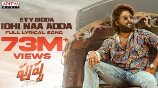 Eyy Bidda Idhi Naa Adda Lyrical  Pushpa Songs  Allu Arjun Rashmika  DSP  Nakash Aziz [upl. by Belac148]