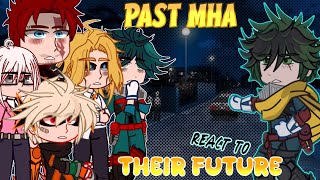 《 Past MHA React To Season 6 amp Season 7 》 [upl. by Walters]