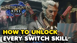 How To Unlock All Switch Skills In Monster Hunter Rise [upl. by Ocimad]