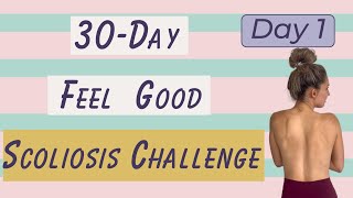 Day 1  Feel Good Scoliosis Challenge [upl. by Eachern]